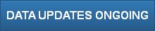 DATA UPDATES ONGOING